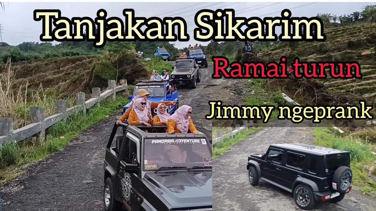 Tanjakan Sikarim setelah di guyur hujan deras!! Jimmy Ngeprank saat naik!! 