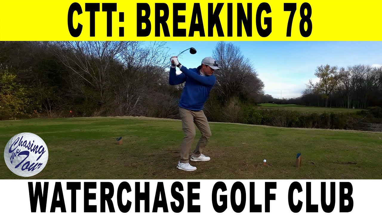 Breaking 78: Chasing low scores at Waterchase Golf Club in Ft. Worth, TX