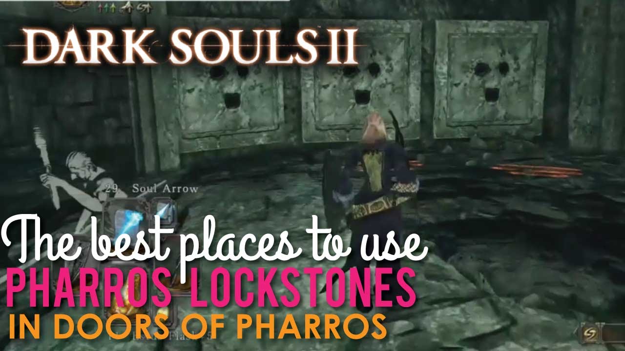 Dark Souls 2, Where to use Pharros Lockstones in Doors of Pharros
