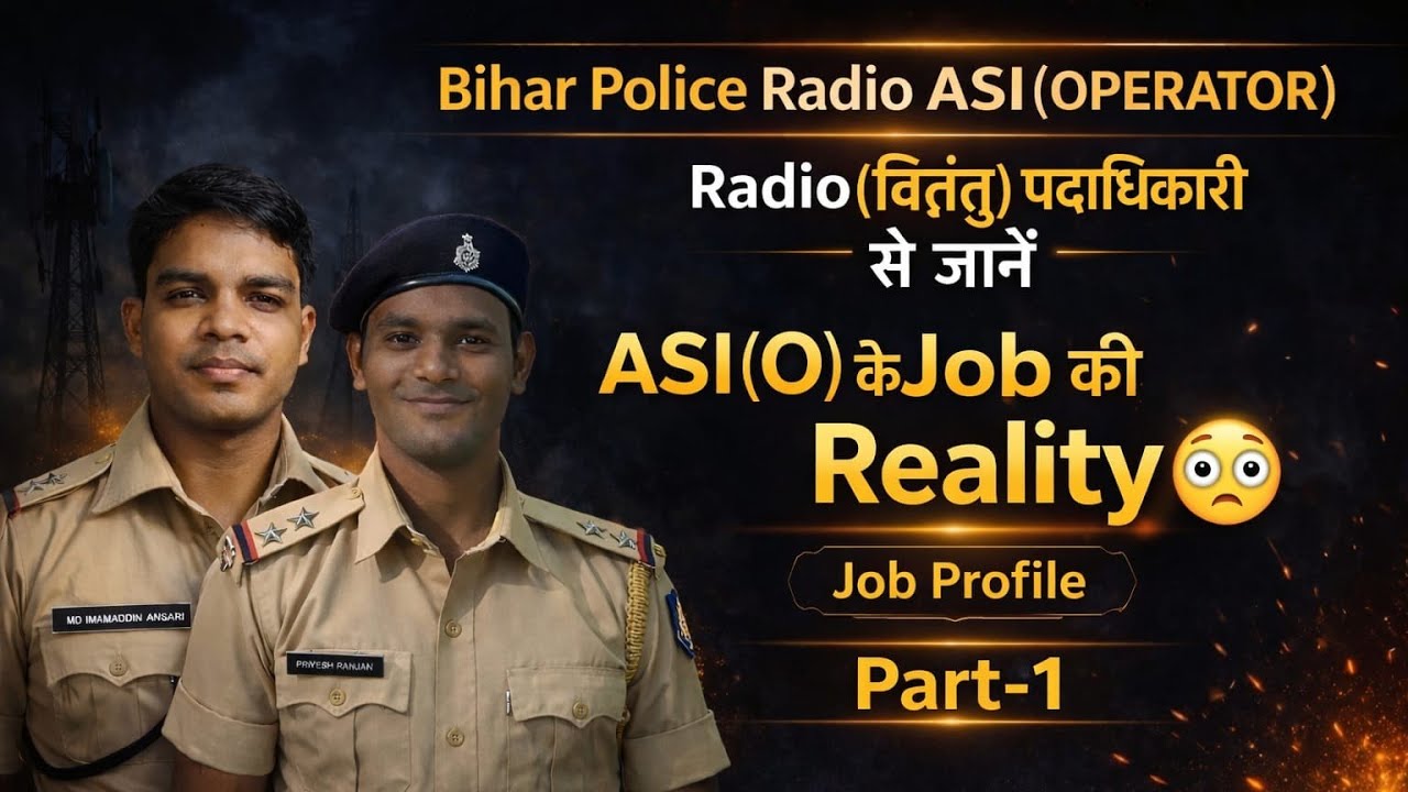 Bihar Police Radio ASI(O) Job Reality 😳 | The inside truth that no one tells (Part-1)
