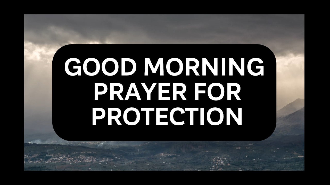 Good Morning Prayer for Protection