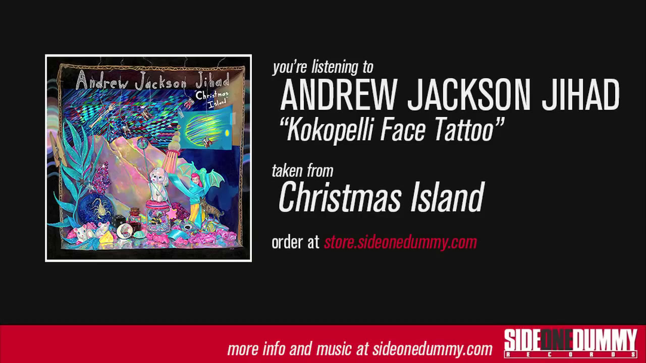 AJJ - Kokopelli Face Tattoo (Official Audio)