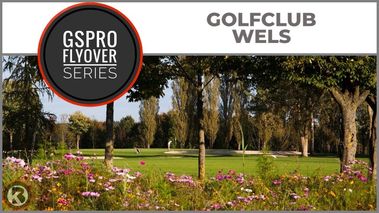 GSPro Course Flyover - Golfclub Wels - Designed by schurlette