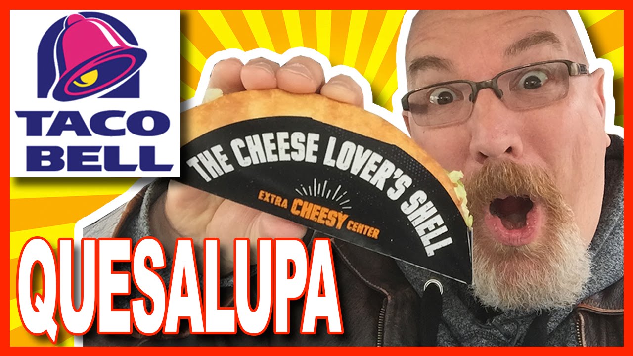Taco Bell Quesalupa Review in Buffalo New York