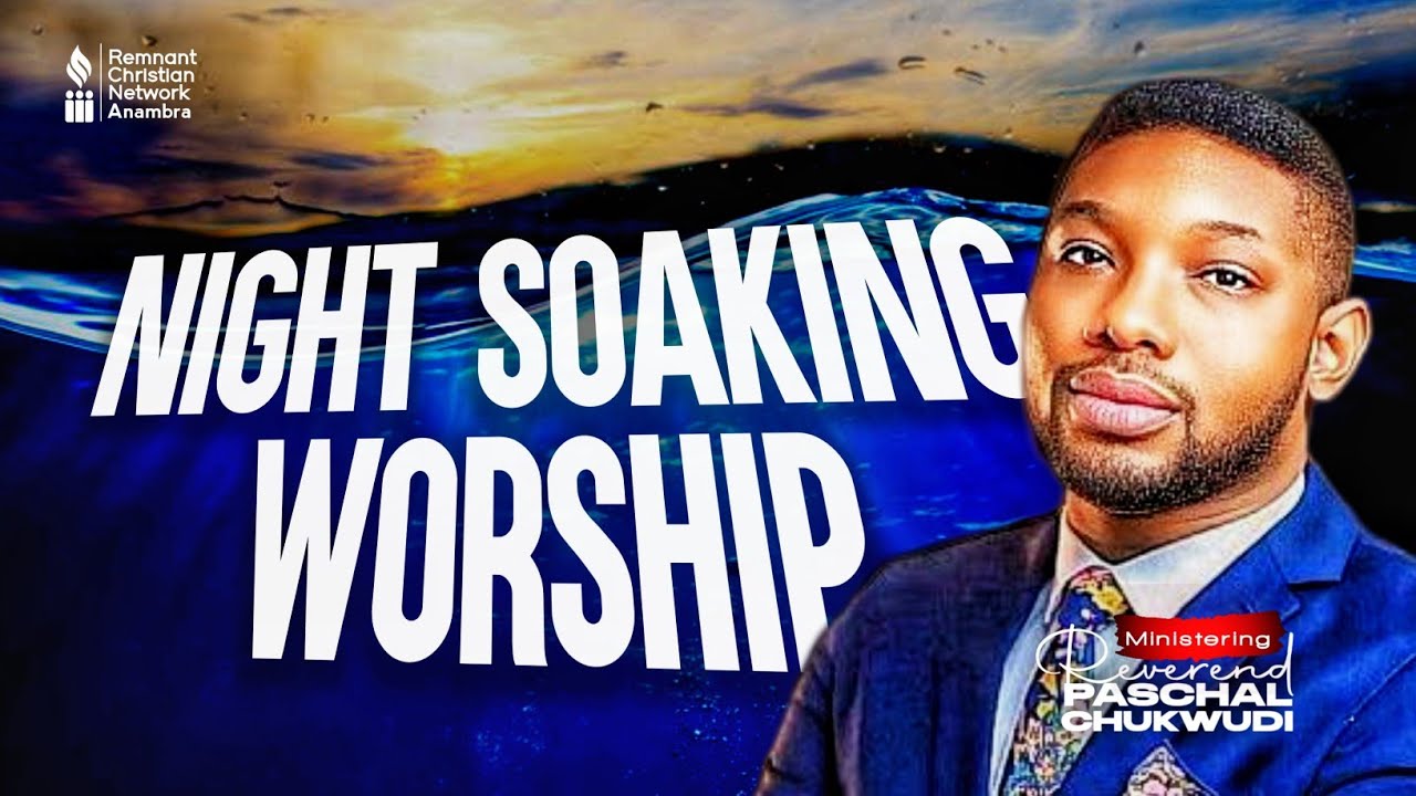 In Your Glory and your Power I See Miracle Soaking Worship | Rev Paschal Chukwudi