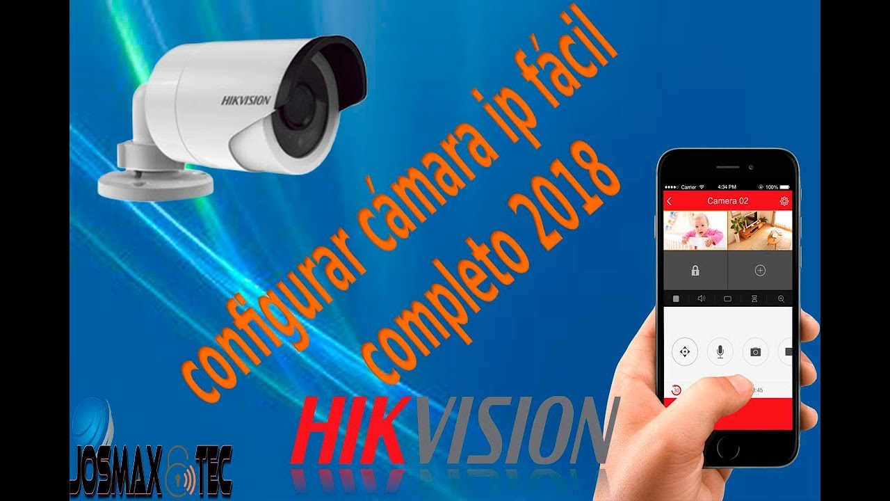 como configurar una cámara ip de hikvision facil y completo 2018