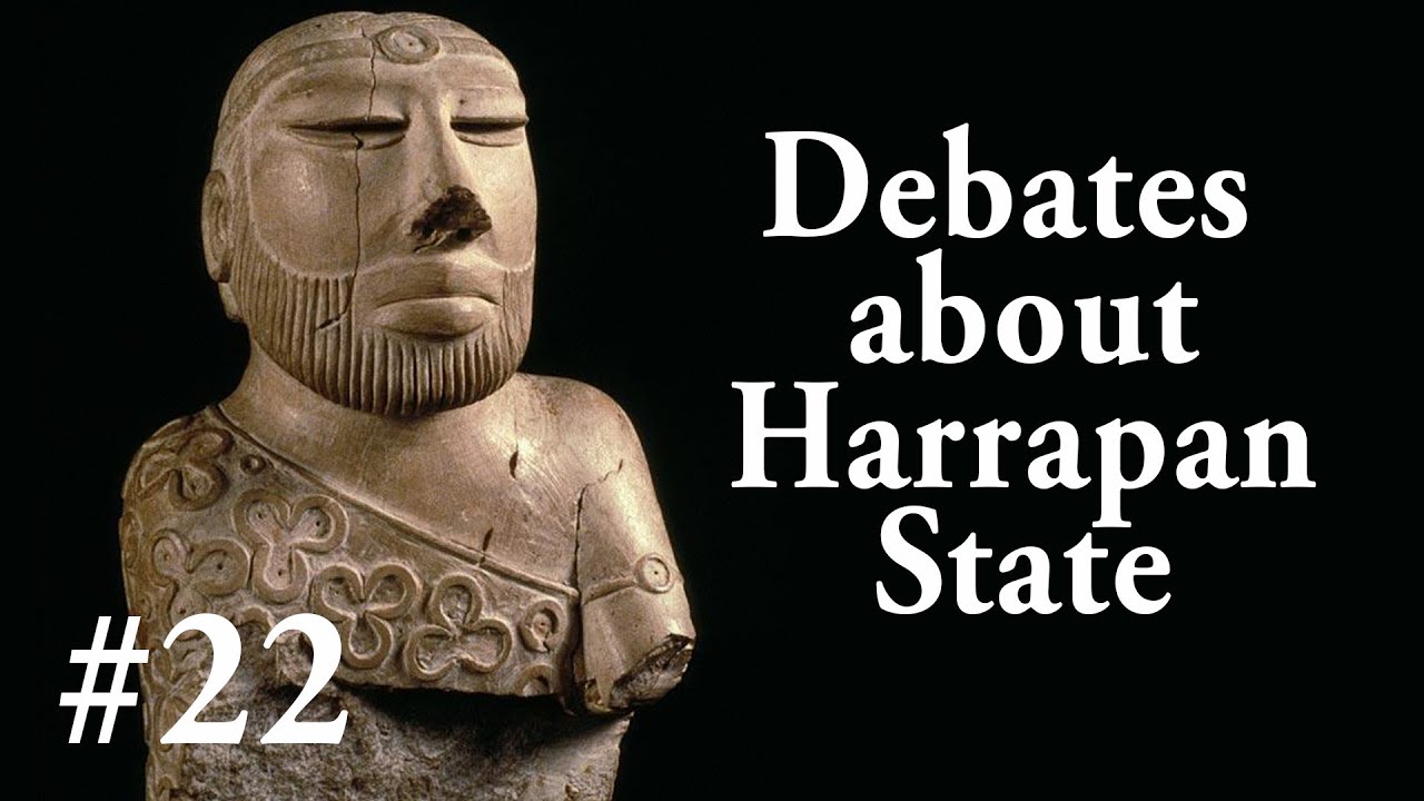 State and the Ruling Elites of Indus Valley Civlization #22