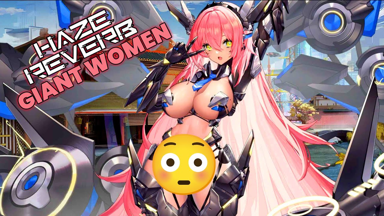 A Giant Waifu Gacha!?! | Haze Reverb