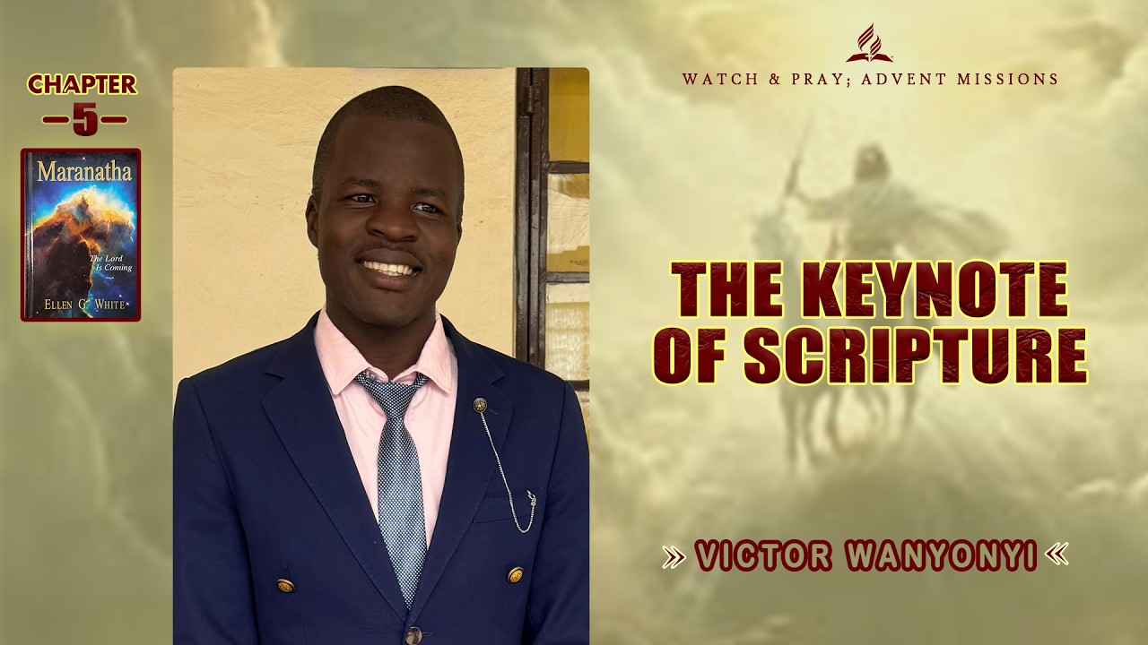 THE KEYNOTE OF THE SCRIPTURE // MC5 // VICTOR WANYONYI