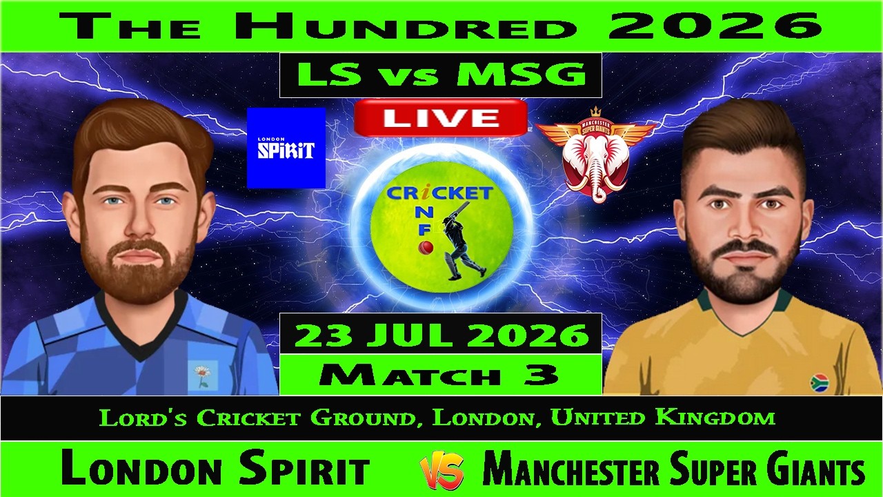 London Spirit vs Manchester Super Giants | LS v MSG | 3rd Match of The Hundred 2026 Men | MSG vs LS