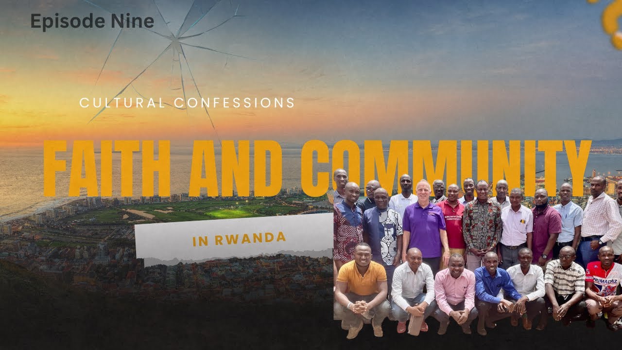 Cultural Confessions: Faith and Community in Rwanda (Mission 21 Episode 9 2026)