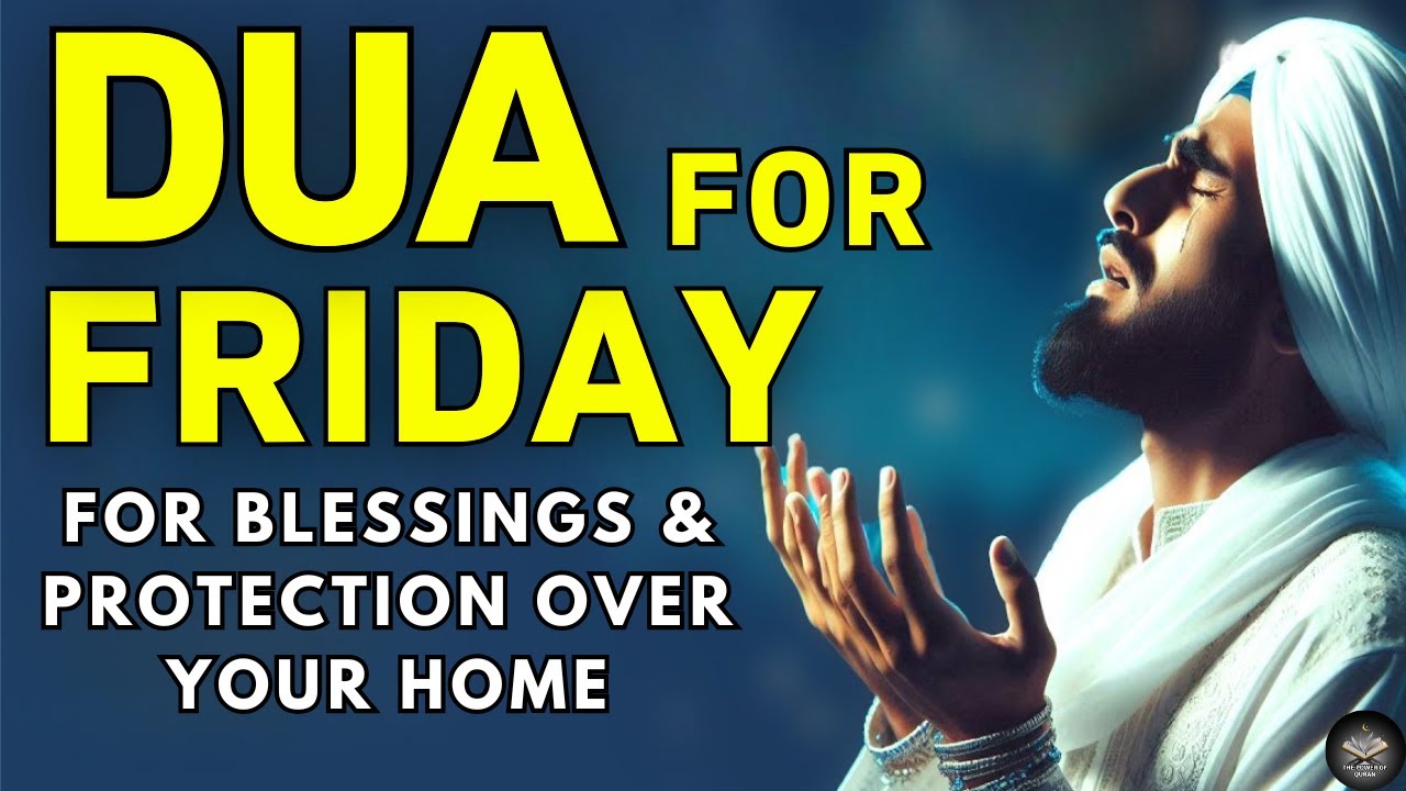 FRIDAY DUA IN THE MONTH OF SHA‘BAN FOR WEALTH, BLESSINGS, PROSPERITY & PROTECTION 🤲🌙