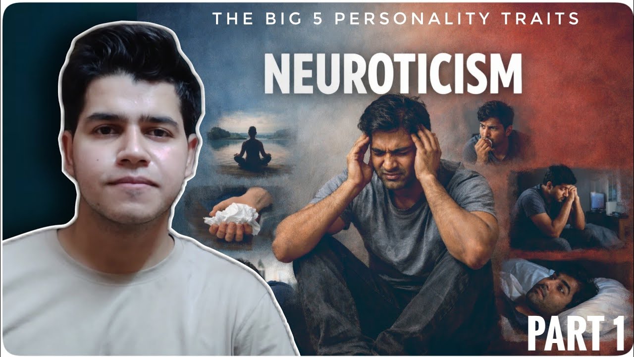 Neuroticism: The Anxiety Personality | Unfiltered Pranjal | #personalitydevelopment #psychology 