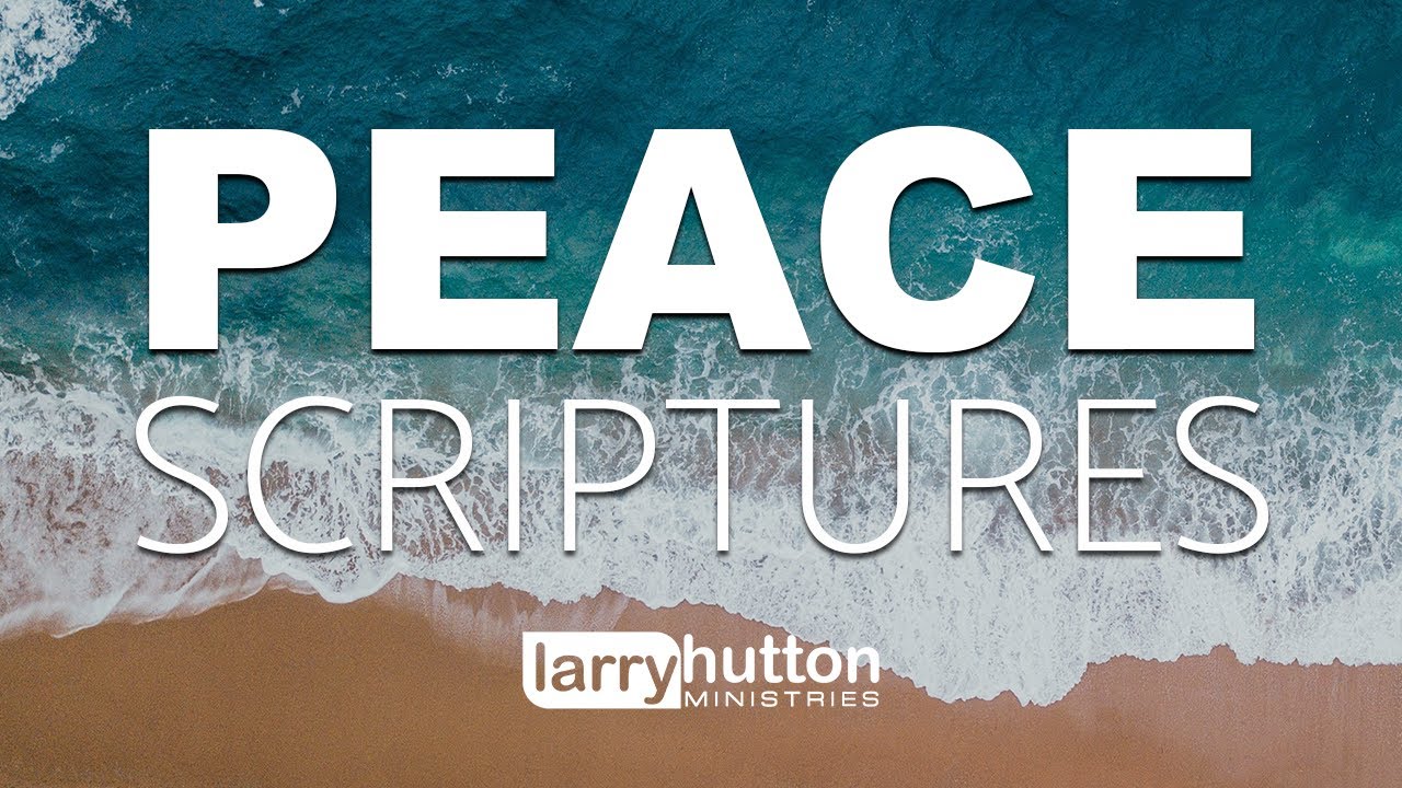 Peace Scriptures (Bible Verses with Soothing Music)