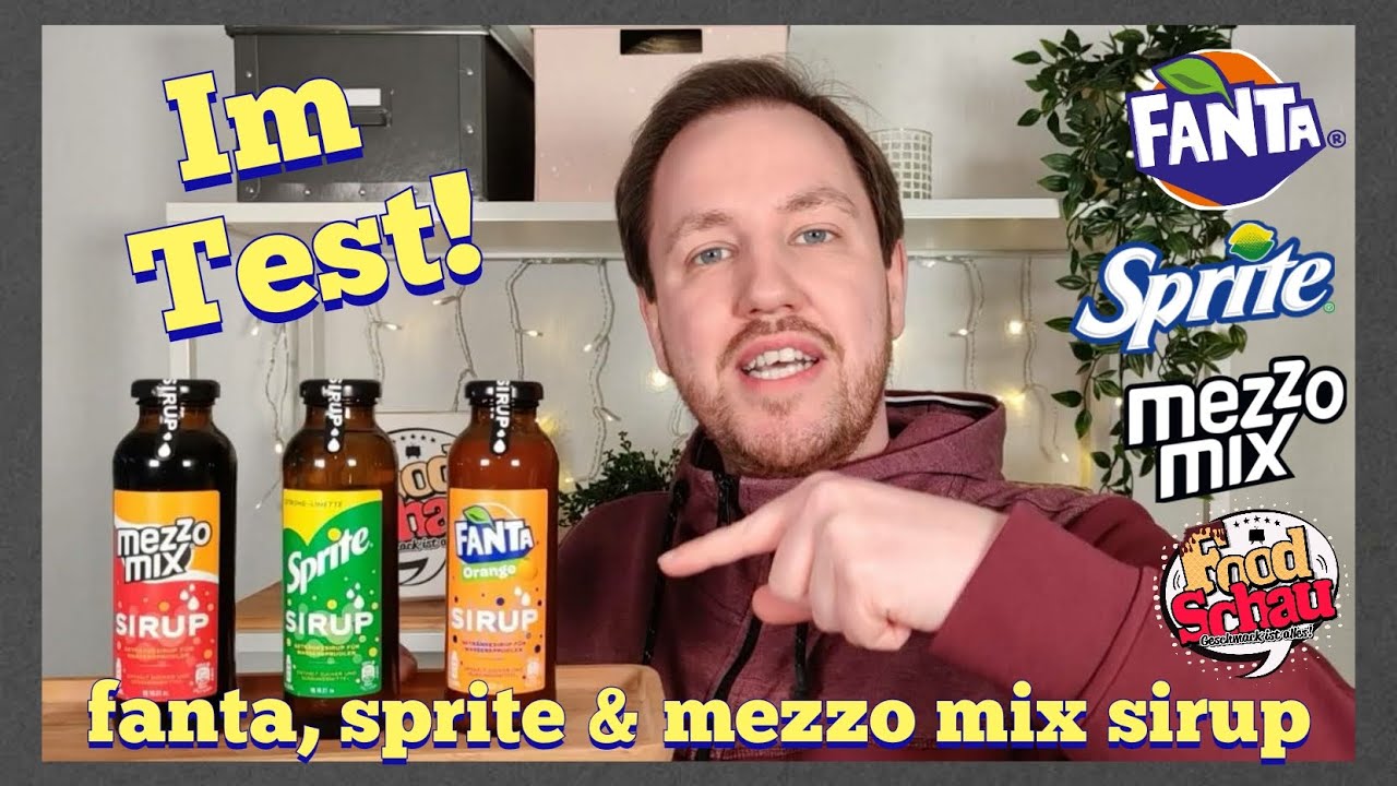 Der Original Fanta, Sprite & Mezzo Mix Sirup im Test