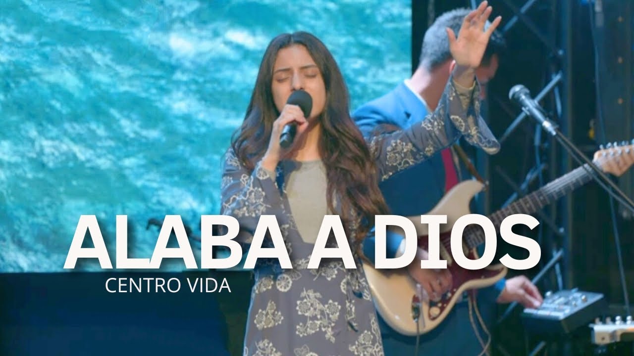 ALABA A DIOS (DANNY BERRIOS) | CENTRO VIDA