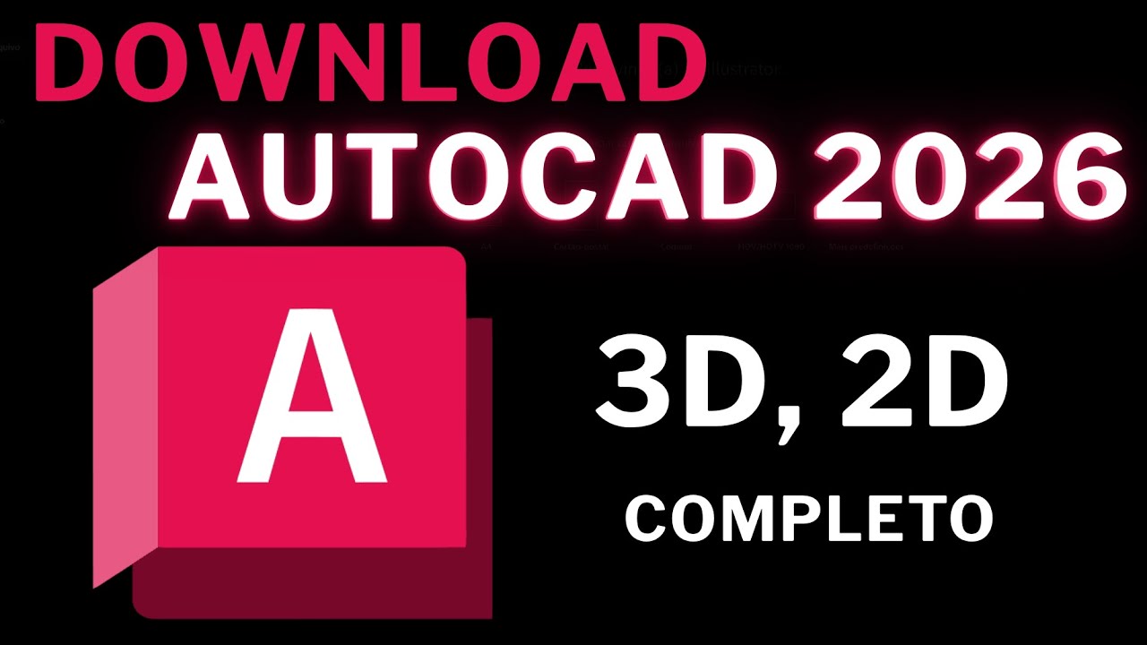 AUTO CAD 2026 Completo: Instalação Passo a Passo SEM ERROS (2D/3D)