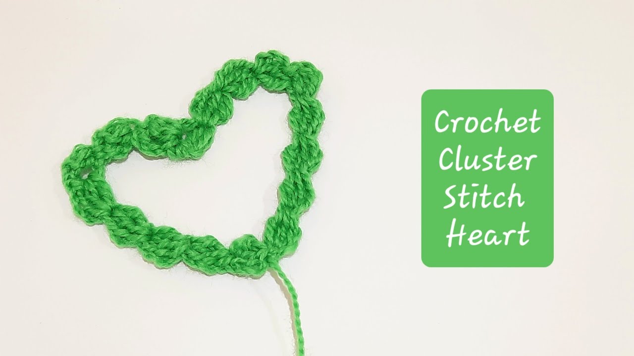 Crochet Cluster Stitch Heart | Crochet With Samra 