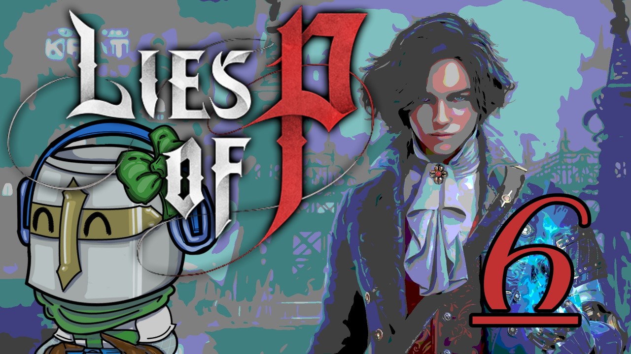 The Grand Exhibition - Lies of P [6]