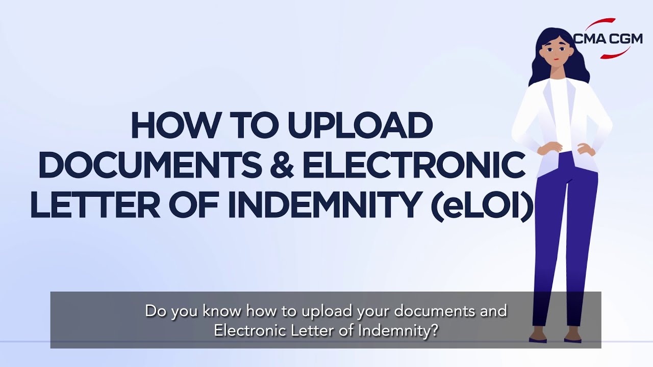 [Tutorial] My CMA CGM &ndash; How to upload your Documents and Electronic Letter of Indemnity (eLOI)