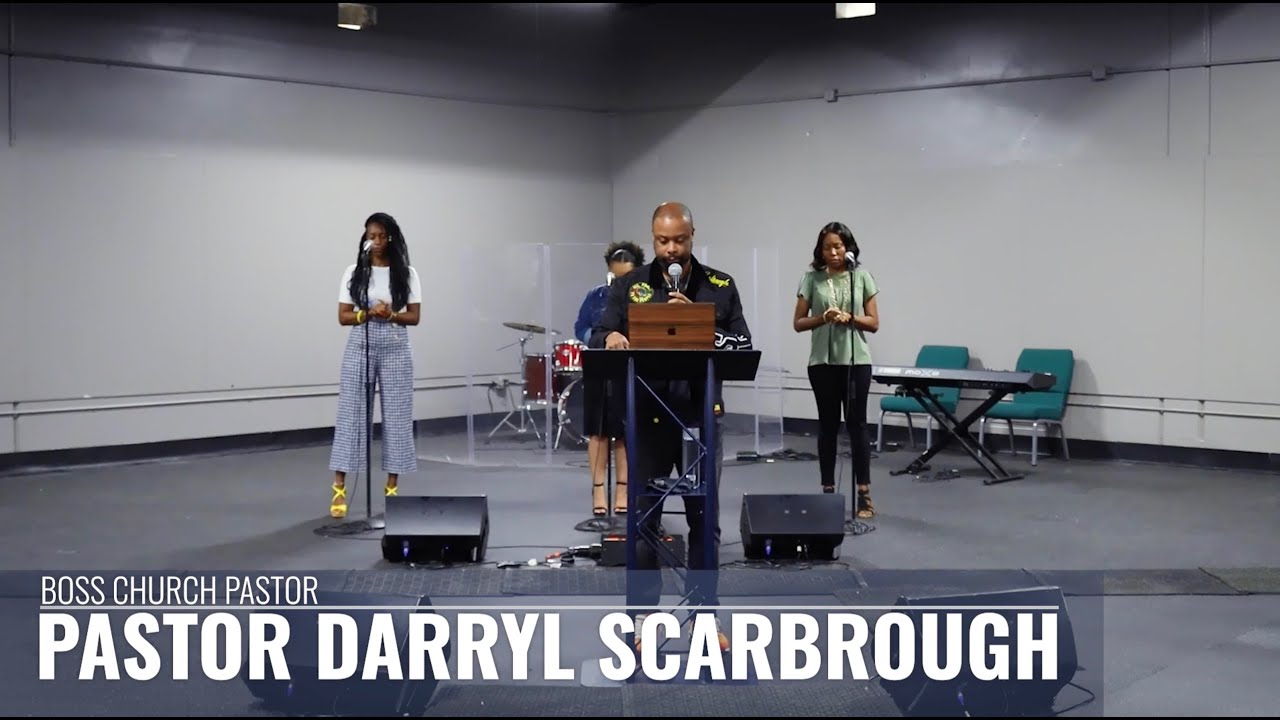 BOSS Sunday Service - Sep 5, 2021 - Pastor Darryl Scarbrough