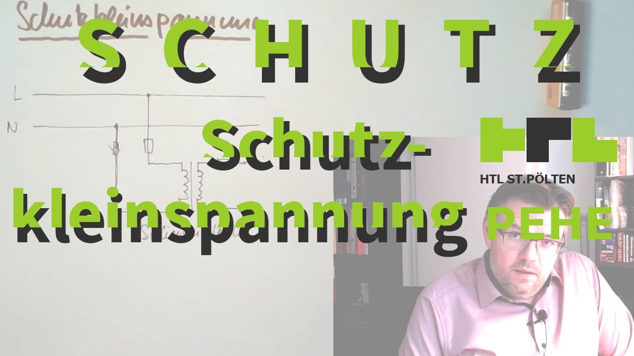 Schutz 07: Schutzkleinspannung