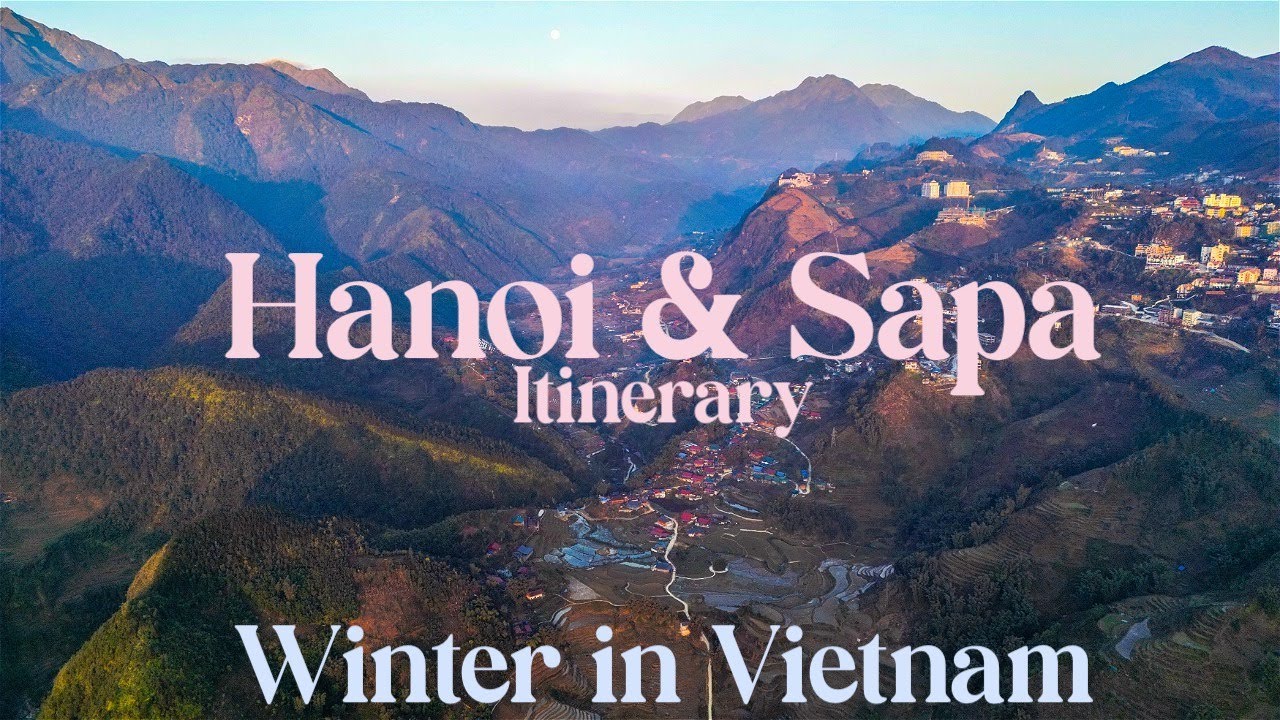 Quick Escape to Vietnam 🇻🇳 ⛰️ Winter in Hanoi & Sapa 🌾