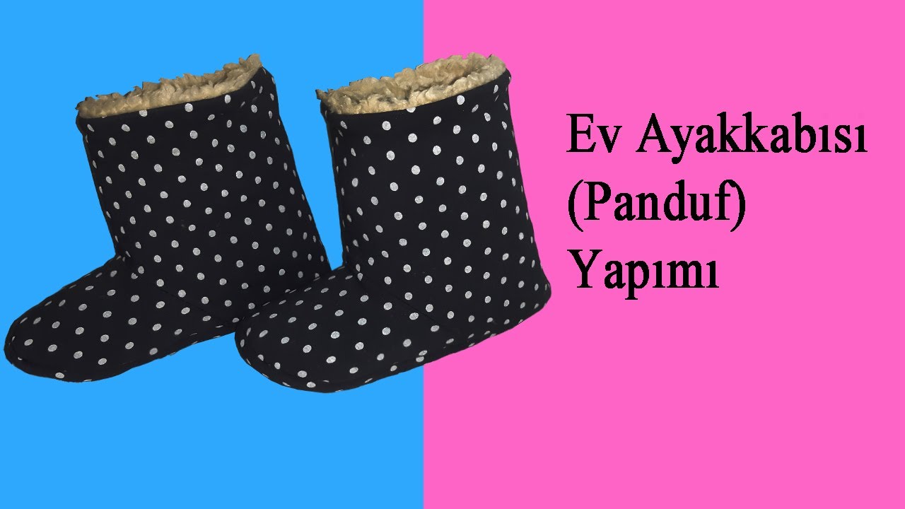 Panduf Yapımı (Ev Ayakkabısı) ✅ How to Sew Slipper