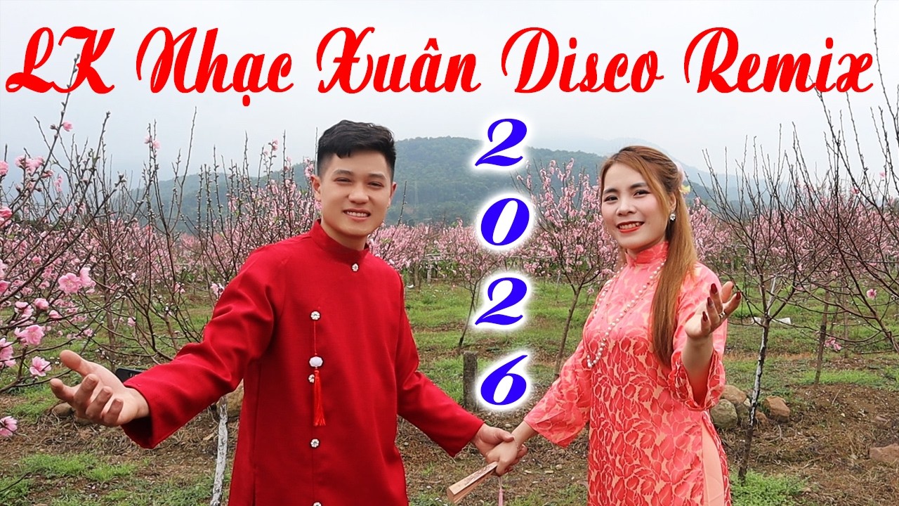 Đây Mới Là Nhạc Sống - LK Nhạc Xuân 2026 Disco Remix Mới Ra Lò - Nhạc Vùng Cao Remix Phê