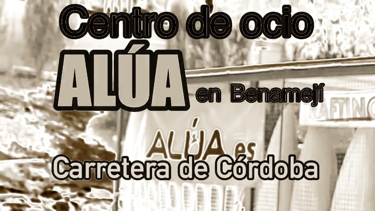 (ARREGLADO/SOLICITADO) Centro de ocio ALÚA Benamejí [Xfinity Csupo Effects]