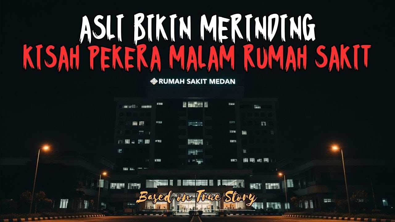 SERAMNYA! KISAH MISTIS DAYU KERJA MALAM RUMAH SAKIT DI SUMATRA