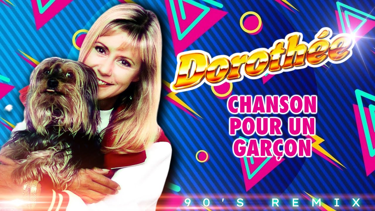 [1993] Dorothée / Chanson pour un Garçon [90's Remix 2022]