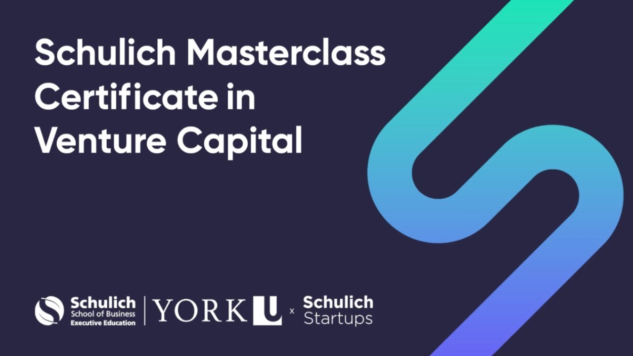 Schulich Masterclass Certificate in Venture Capital