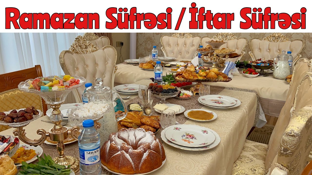 Ramazan süfrəsi / İftar süfrəsi