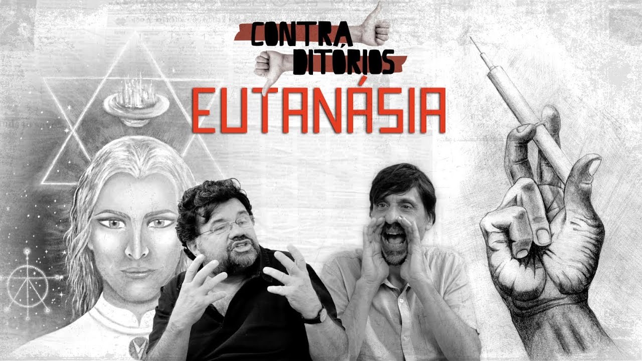 CONTRADITÓRIOS - Eutanásia