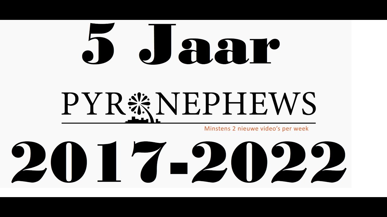 5 Jaar Pyro Nephews Compilatie!!!