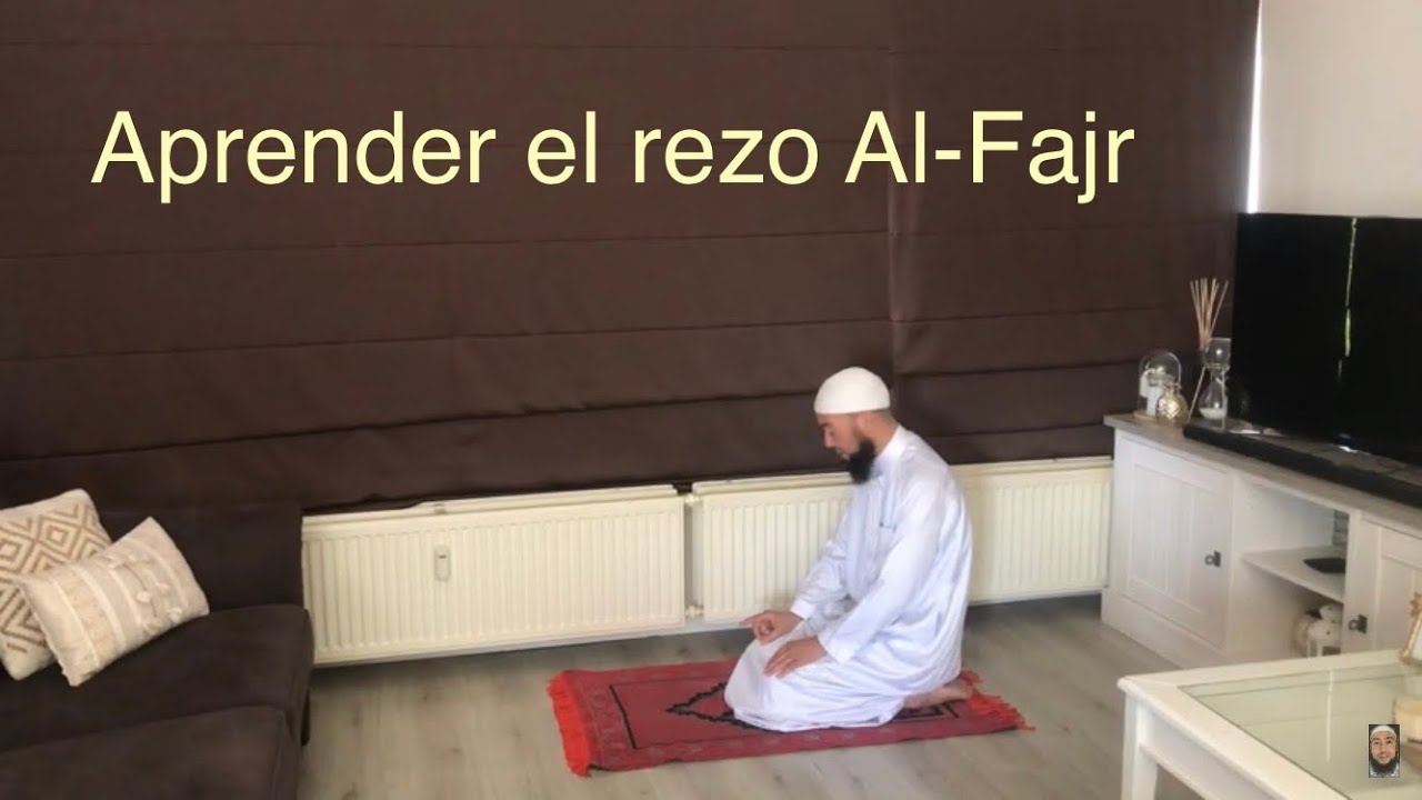Aprender a rezar - Alfajr (Tahar Ibn Ali ) Islam en espa&ntilde;ol