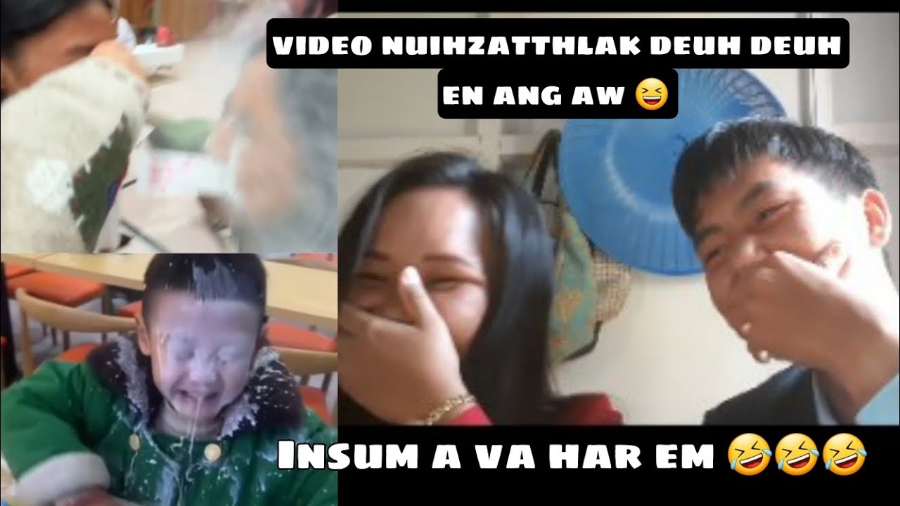 Reels nuihzatthlak deuh deuh en ho ang u aw | Za latukhh