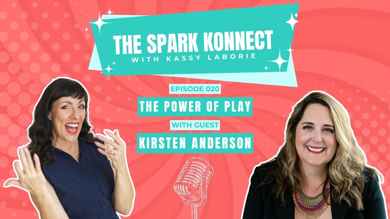 Ep. 020 | The Power of Play w/ Kirsten Anderson
