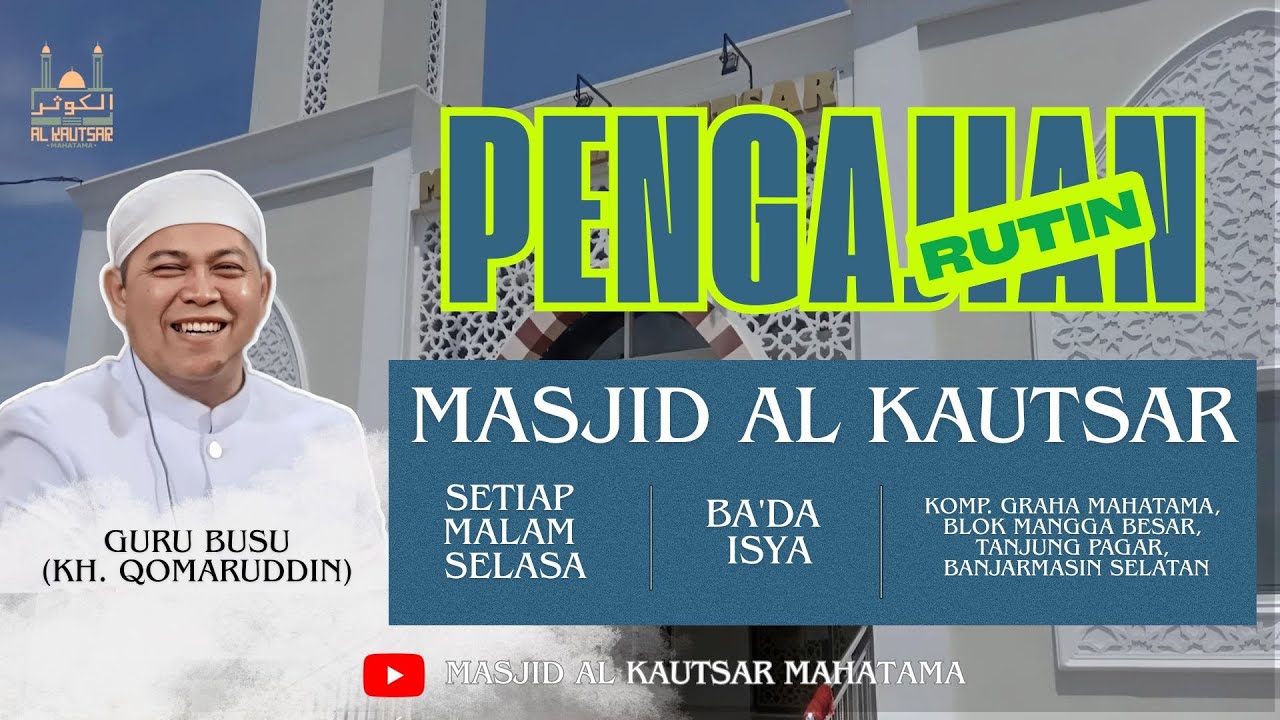 LIVE PENGAJIAN RUTIN MALAM SELASA | MASJID AL KAUTSAR | 12 JANUARI 2026| KH.M.QOMARUDDIN [GURU BUSU]