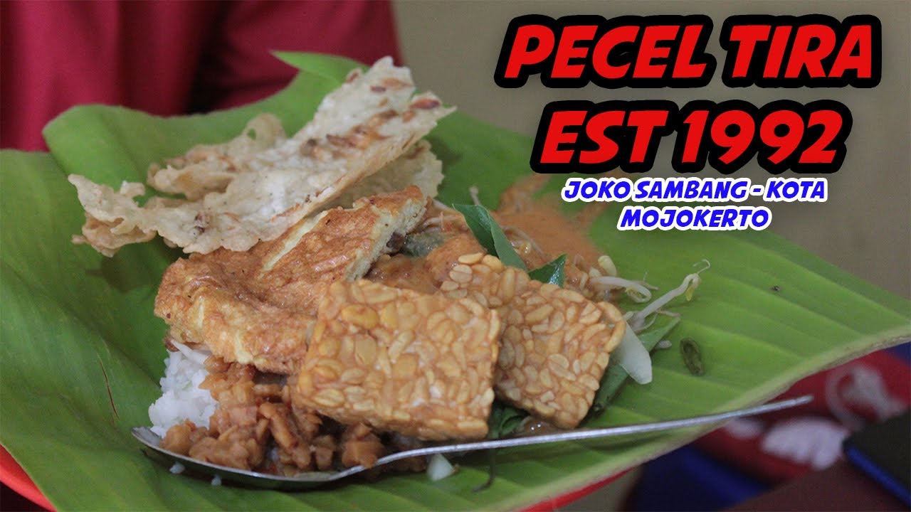 KEUNIKAN PECEL TIRA | PECEL ASLI MOJOKERTO | KULINER DI MOJOKERTO