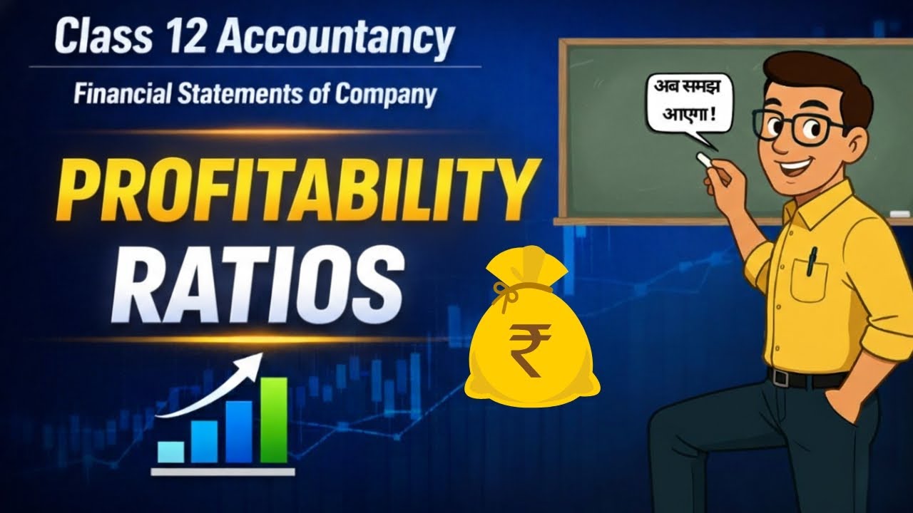 Profitability Ratios | Step by Step Explanation for Class 12 | Master Ratios Easily