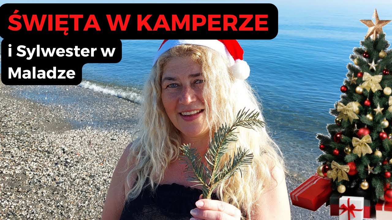 Święta w kamperze i Sylwester w Maladze