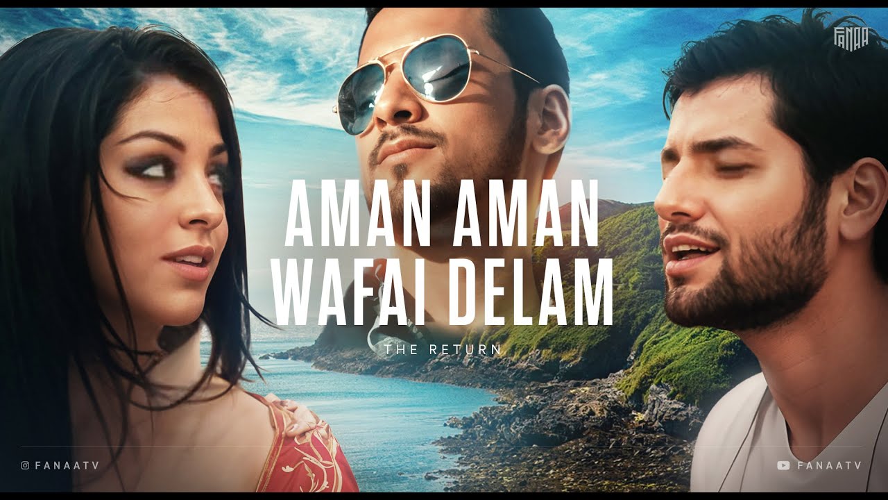 Valy - Sadriddin - Shabnam Suraya l Aman Aman X Wafai Delam (FanaaTV Return Remix)
