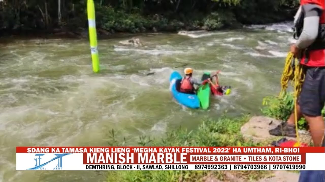 SDANG KA TAMASA KIENG LIENG ‘MEGHA KAYAK FESTIVAL 2022’ HA UMTHAM, RI BHOI