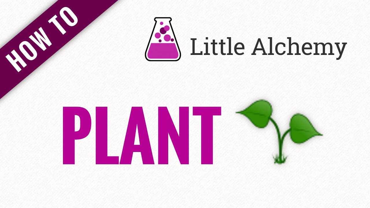 How to make a PLANT in Little Alchemy