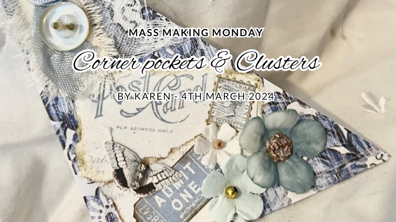 Mass Making Monday - Corner Pocket & Clusters