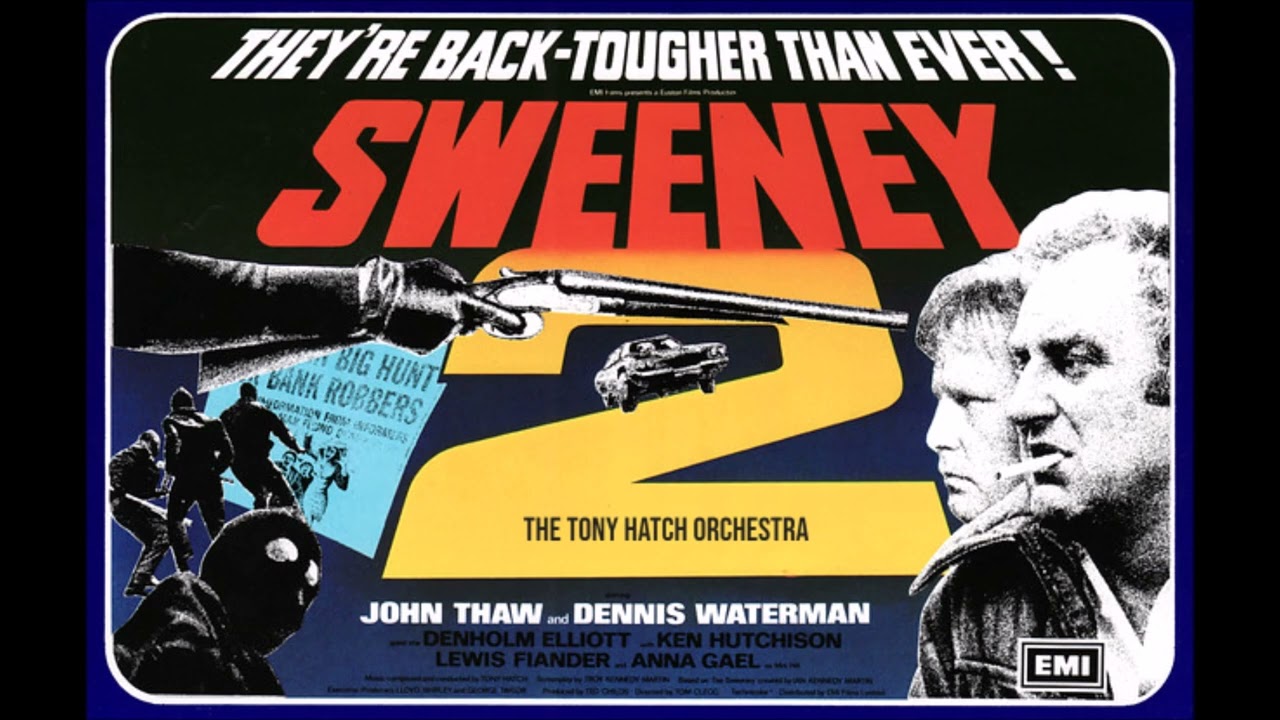 The Tony Hatch Orchestra * Sweeney II (Theme From The Film)