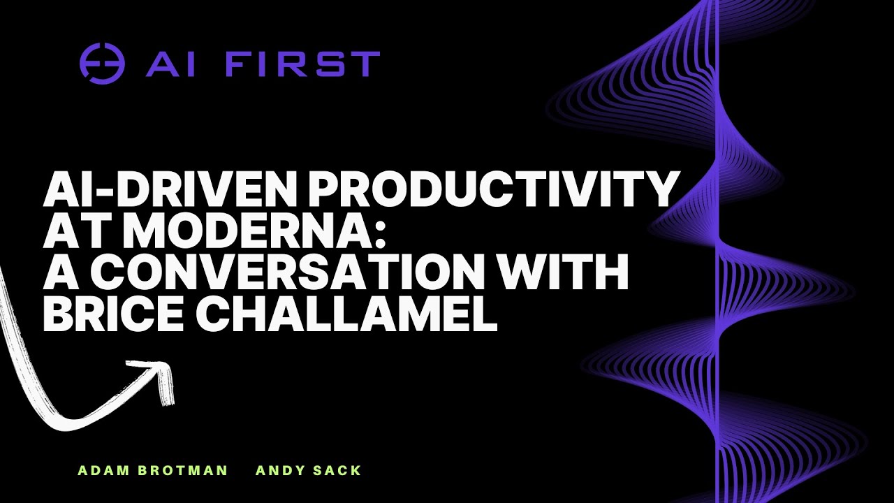 AI-Driven Productivity at Moderna: A Conversation with Brice Challamel