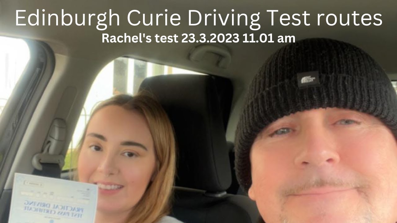 Edinburgh Currie Driving Test routes Rachel Test 16 3 23 , 11 01am